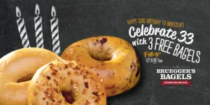 Bruegger's Birthday 3 Free Bagel Promotion