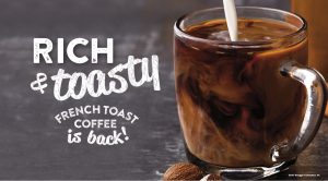 Rich and Toasty - French Toast Coffee Is Back!