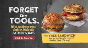 Bruegger's Father's Day BOGO Sandwich Promotion