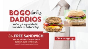 Bruegger's Father's Day BOGO Sandwiches