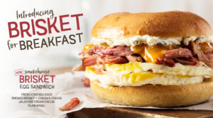 Try our new Smokehouse Brisket Egg Sandwich. Click to Download App