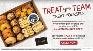 Treat your team to Bruegger's catering and get a free Amazon gift card